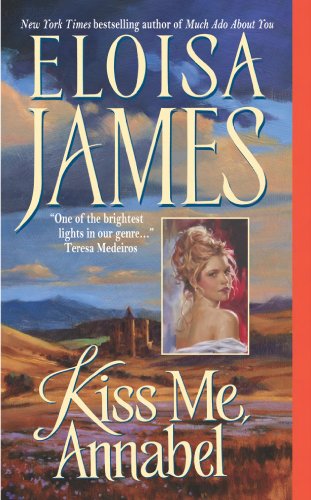 Kiss Me, Annabel (Essex Sisters) by Eloisa James