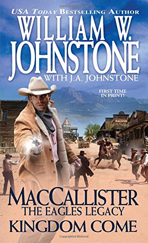 MacCallister Kingdom Come by William W. Johnstone 
			
			
		
		
		
       	 
       		
       			,