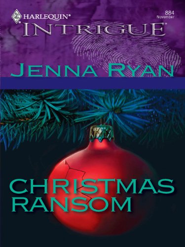 Christmas Ransom (Harlequin Intrigue) by Jenna Ryan