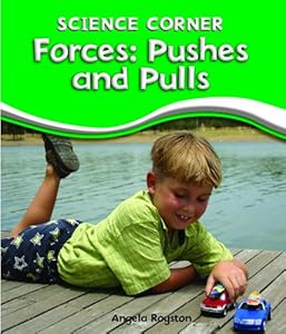 Forces: Pushes and Pulls