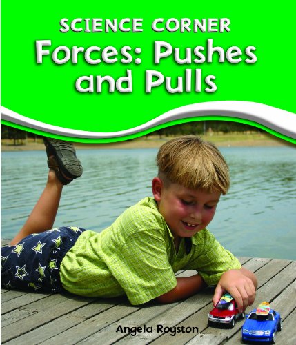 Forces: Pushes and Pulls by Angela Royston