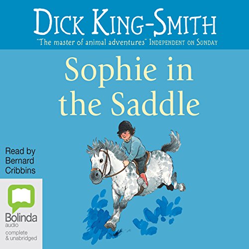 Sophie in the Saddle by Dick King-Smith