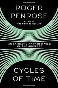 Cycles of Time: An Extraordinary New View of the Universe