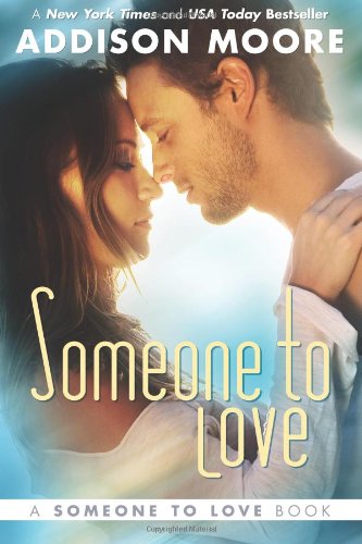 Someone To Love by Addison Moore