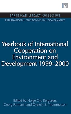 Yearbook of International Cooperation on Environment and Development 1999-2000 (International Environmental Governance Set)