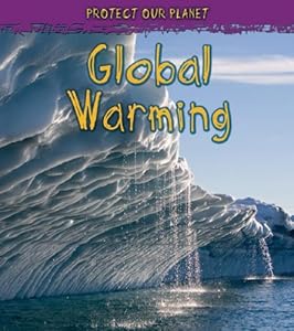 Global Warming (Protect Our Planet)