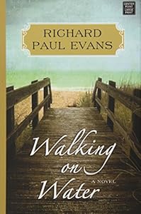 Walking on Water by Richard Paul Evans