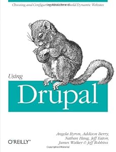Using Drupal by Lynn Beighley