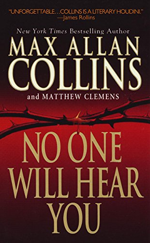 No One Will Hear You by Max Allan Collins