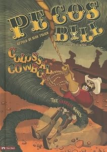 Pecos Bill, Colossal Cowboy: The Graphic Novel