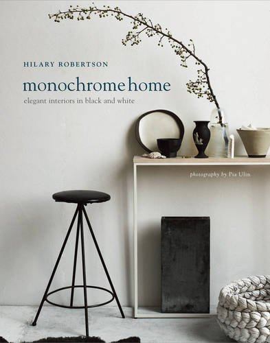 Monochrome Home by Hilary Robertson