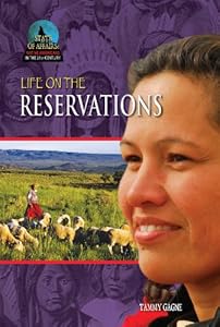 Life on the Reservations