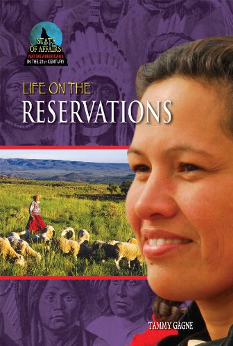 Life on the Reservations by Tammy Gagne