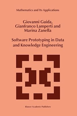 Software Prototyping in Data and Knowledge Engineering (MATHEMATICS AND ITS APPLICATIONS Volume 497) (Mathematics and Its Applications, 497)