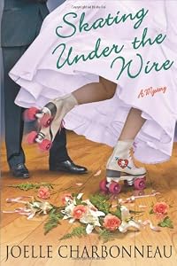 Skating Under the Wire: A Mystery