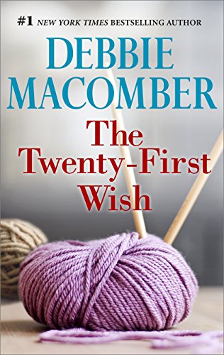 The Twenty-First Wish by Debbie Macomber