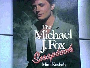 The Michael J. Fox Scrapbook by Mimi Kasbah