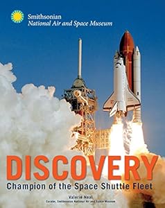 Discovery: Champion of the Space Shuttle Fleet