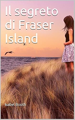 Isabel Booth - Il segreto di Fraser Island (2015)