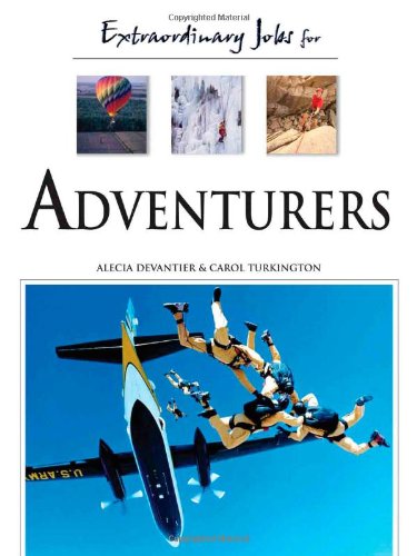 Extraordinary Jobs for Adventurers (Extreme Jobs) by Alecia T. Devantier