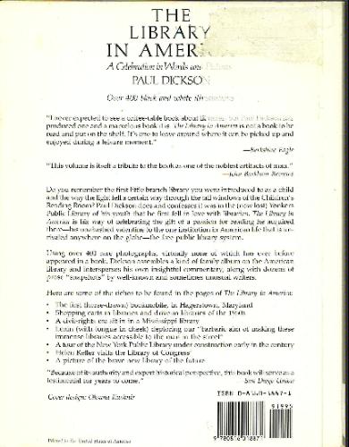 The Library in America: A Celebration in Words and Pictures by Paul Dickson