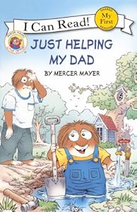 Little Critter: Just Helping My Dad