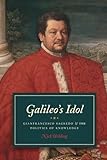 Nick Wilding, "Galileo's Idol: Gianfrancesco Sagredo and the Politics of Knowledge" (U Chicago Press, 2014)