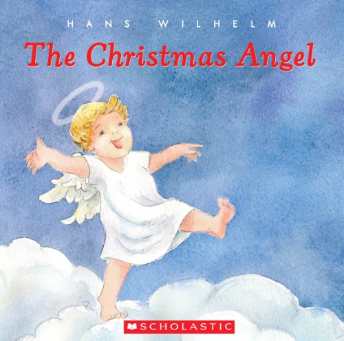 The Christmas Angel by Hans Wilhelm