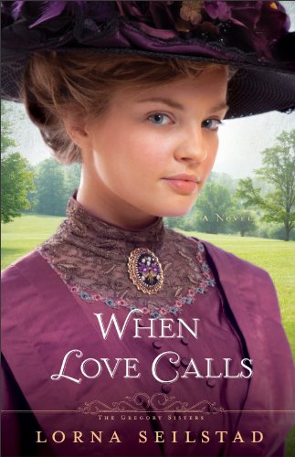 When Love Calls by Stephanie Grace Whitson
