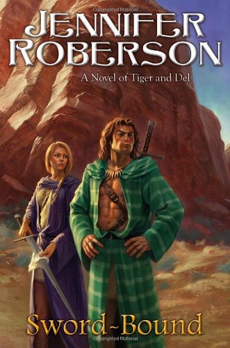 Sword-Bound: A Novel of Tiger and Del by Jennifer Roberson