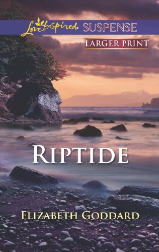 Riptide by Elizabeth Goddard
