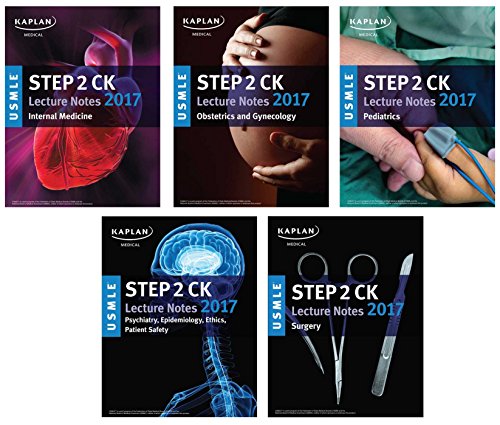USMLE Step 2 CK Lecture Notes 2017 by Kaplan
