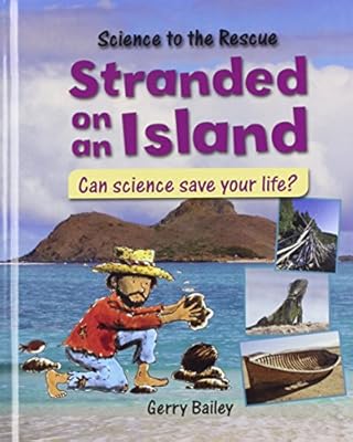 Stranded on an Island: Can Science Save Your Life?