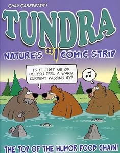 Tundra: Nature's #1 Comic Strip by Chad Carpenter