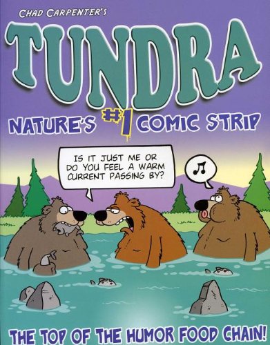Tundra: Nature's #1 Comic Strip by Chad Carpenter