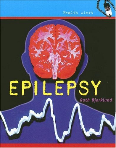 Epilepsy (Health Aleart) by Ruth Bjorklund