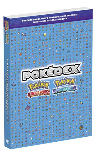 Pok&eacute;mon Omega Ruby &amp; Pok&eacute;mon Alpha Sapphire: The Official National Pok&eacute;dex by Pokemon Company International