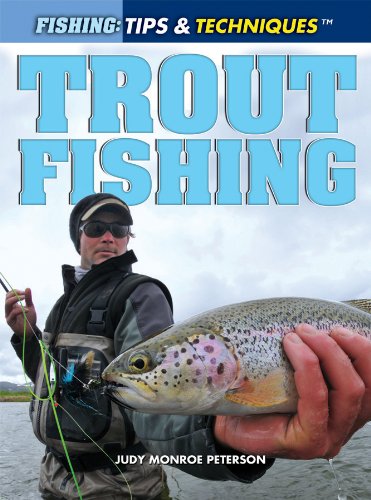 Trout fishing by Judy Monroe Peterson
