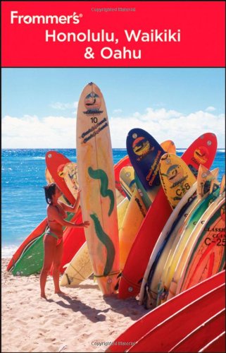 Frommer's Honolulu, Waikiki and Oahu by Jeanette Foster