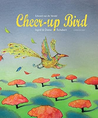 The Cheer-up Bird