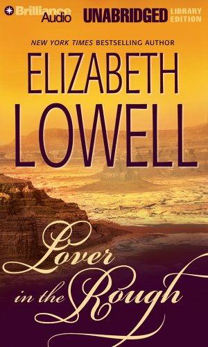 Lover in the Rough by Elizabeth Lowell