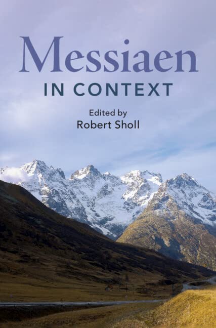 Messiaen in Context (Composers in Context) by Robert Sholl