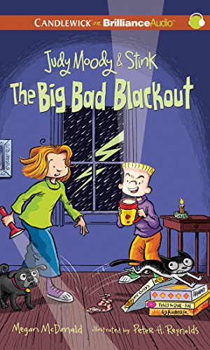 Judy Moody &amp; Stink: The Big Bad Blackout by Megan McDonald