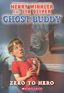 Ghost Buddy #1: Zero to Hero by Henry Winkler