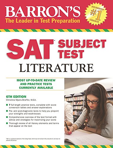 Barron's SAT Subject Test Literature, 6th Edition by Christina Myers-Shaffer M.Ed.