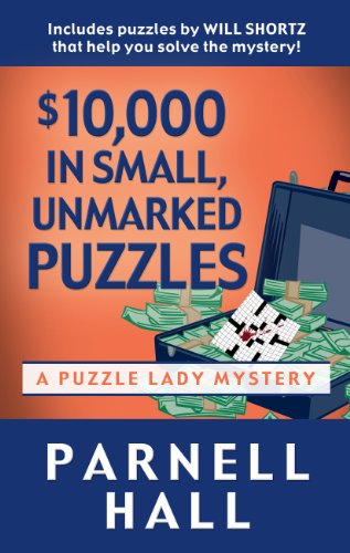 $10,000 in Small, Unmarked Puzzles by Parnell Hall