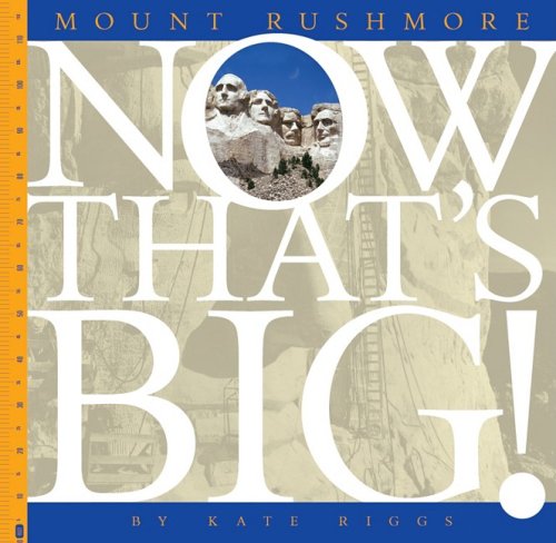 Mount Rushmore by Kate Riggs