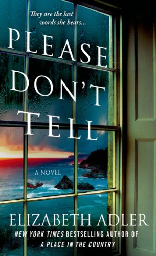 Please Don't Tell: A Novel by Elizabeth Adler