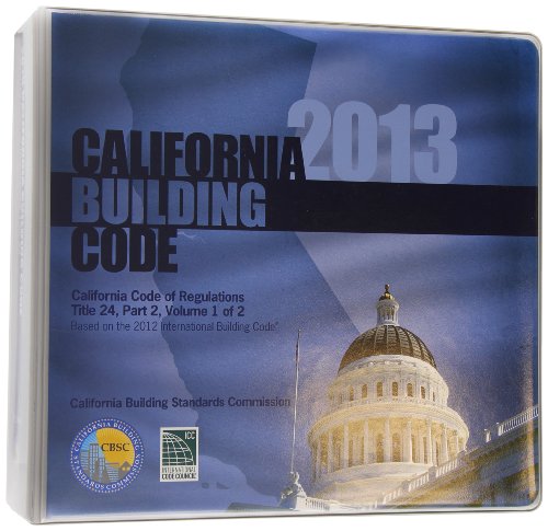 2013 California Building Code, Title 24 Part 2 by International Code Council