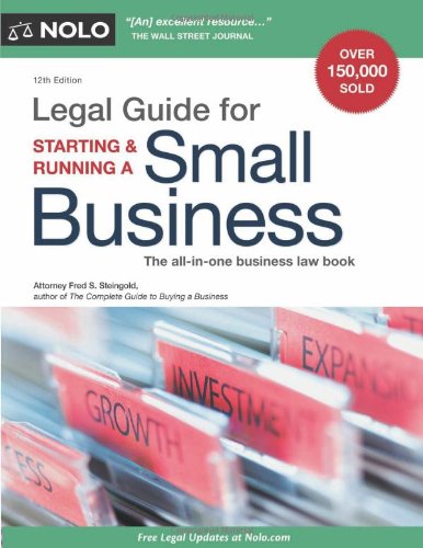 Legal Guide for Starting &amp; Running a Small Business, 12th Edition by Fred S. Steingold